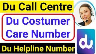 Du Customer Care Number | Du Call Centre | Du Helpline Number | How to contact Du Customer care