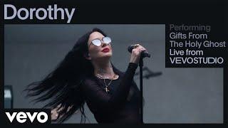 Dorothy - Gifts From The Holy Ghost (Vevo Studio Performance)