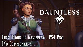 Dauntless - 1 Hour Gameplay/Walkthrough! - [Playstation 4 Pro]