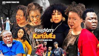 DAUGHTERS OF KARASHIKA (Season 1)Sharon Ifedi, Mercy Kenneth, Charles Mmaduka 2023 Latest Movie