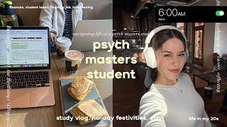 PSYCH MASTERS STUDENT | last study vlog of the year, holiday festivities, reflecting, early mornings