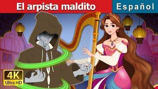 El arpista maldito | The Cursed Harpist in Spanish | Spanish Fairy Tales