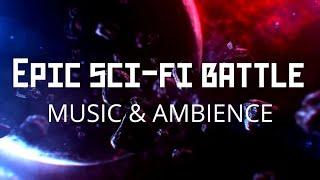 Epic sci fi battle ambience - AMBIENCE & MUSIC (1 HOUR)