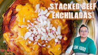 Authentic Stacked Beef Enchiladas | Tex-Mex Queen