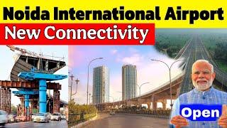 Noida International Airport New Connectivity | Aligarh | Bundelkhand | Yamuna Expressway | Delhi NCR