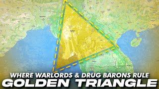 The Dark Underworld of the Golden Triangle Where Warlords and Drug Barons Rule