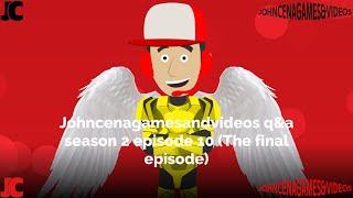 Johncenagamesandvideos q&a season 3 episode 10 (The final episode)