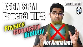 KSSM SPM Paper 3 Tips | Physics, Chemistry & Biology | Ujian Amali Sains | NOT SOALAN RAMALAN!