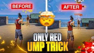 UMP ONLY RED TRICK  YOUTUBERS SECRET REVEAL 