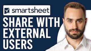 How to Share Smartsheet with External Users (Sharing in Smartsheet)