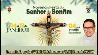 1º Noite: Novena e Festa do Senhor do Bonfim!