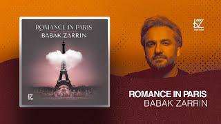 Romanc In Paris - Babak Zarrin عاشقانه ای در پاریس - بابک زرین