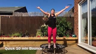 Quick Fix 10 min Rebounding workout on a Fitness Trampoline/Rebounder