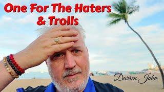 Haters & Trolls - This One Is For You