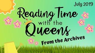 From the Archives - Gardening Is Fun! (July 2019) | Reading Time with the Queens