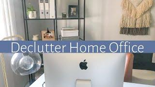 CLEAN WITH ME | OFFICE DECLUTTER & ORGANIZATION