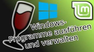 Linux Mint 19 Tutorial: Windows Programme ausführen und verwalten