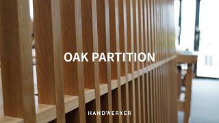 한트베르커 - 간살 파티션 제작 과정 [Making oak vertical partition]