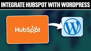 How To Integrate HubSpot With WordPress Website 2024! (Full Tutorial)