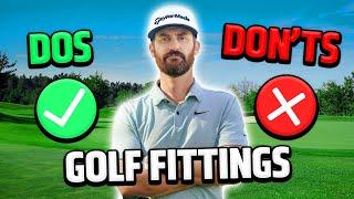 Golf Fittings -The DO'S & DON'TS!