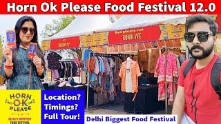  Horn OK Please Food Festival 2024 | Delhi's Biggest Food Fest |Open Now