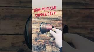 How to clean copper fast! #shorts