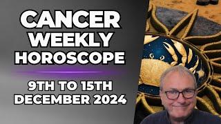 Cancer Weekly Horoscope 9th to 15th  December 2024