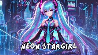 Neon Stargirl - EDM Gaming Music