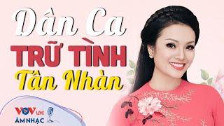 Những Ca Khúc Hay Nhất Của Tân Nhàn Dân Ca