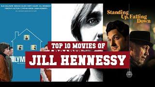 Jill Hennessy Top 10 Movies | Best 10 Movie of Jill Hennessy