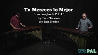 Tu Mereces lo Mejor marimba duo - by Fred Trevino (arr. by Ivan Trevino)