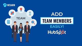 How to Add Team Members in HubSpot Account | Invite Users & Teams in HubSpot FREE CRM | Nesark