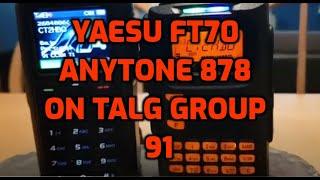 Yaesu FT70D and Anytone 878uv plus both on Talkgroup 91