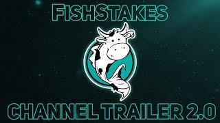 FishStakes Channel Trailer 2.0 - Taking the Fish (100th Video Special)