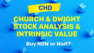 Church & Dwight (CHD) Stock Analysis and Intrinsic Value | Buy Now or Wait?