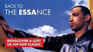 Essa / Yungun - Back to the Essance (a UK Hip Hop Documentary)