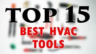 Top 15 Best HVAC Tools Under 30 Dollars