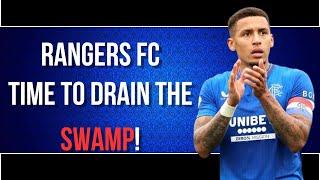 Rangers FC Time To Drain The Swamp!