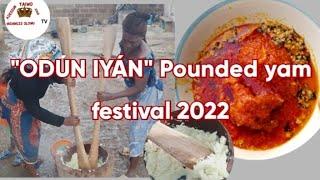 "ODÚN IYÁN" Pounded yam festival, with Delicious melon soup 2022 | ATYHO TV |