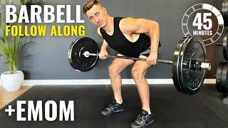 45 MINUTE BARBELL WORKOUT | EMOM FINISHER