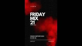 Gqom mix 2024 [Fridaymix- 21 June]