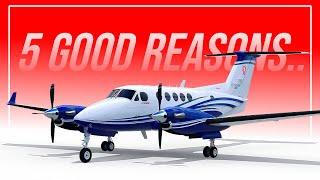 5 VERY GOOD REASONS TO OWN A BEECHCRAFT KING AIR 250