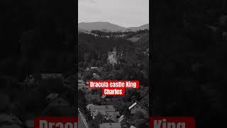 Dracula castle King Charles