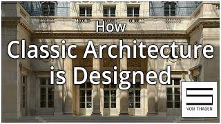 CLASSICAL ARCHITECTURE design principals: analyzing existing classic & classicistic buildings Part I