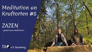 Meditation an Kraftorten mit Doryu und Ki Do Sensei #5 (ZAZEN)