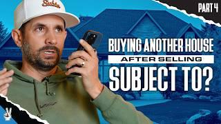 Can a Seller Buy Another House If They Sold to You via Subject To?