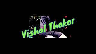 Vishal Thakor kalana