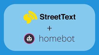 Connect StreetText directly with Homebot - New Feature! 