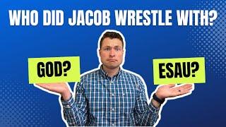 Did Jacob Wrestle with God or Esau? Interview with Dr. Daniel Bunn (Podcast Episode 30)