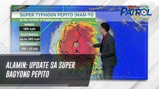 Alamin: Update sa Super Bagyong Pepito | TV Patrol